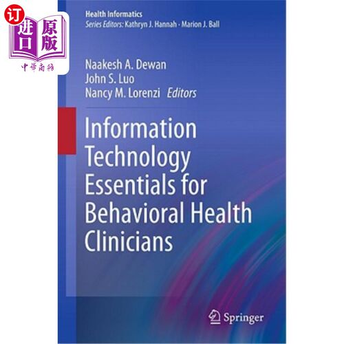 海外直订医药图书Information Technology Essentials for Behavioral Health Clinicians 行为健康临床医生的信息技术要点