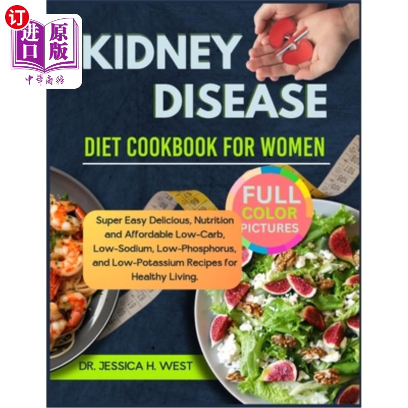 海外直订医药图书Kidney Disease Diet Cookbook for Women: Super Easy Delicious, Nutrition and Affo 肾病女性饮食食谱：