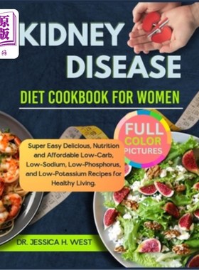 海外直订医药图书Kidney Disease Diet Cookbook for Women: Super Easy Delicious, Nutrition and Affo 肾病女性饮食食谱：