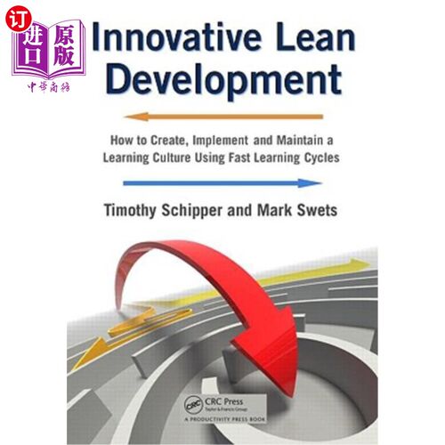 海外直订Innovative Lean Development: How to Create, Implement and Maintain a Learning Cu 创新精益开发:如何使用快速