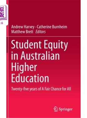 海外直订Student Equity in Australian Higher Education: Twenty-Five Years of a Fair Chanc 澳大利亚高等教育中的学生公