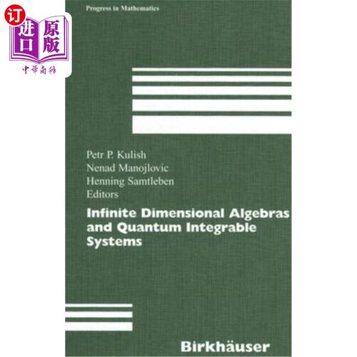 海外直订Infinite Dimensional Algebras and Quantum Integrable Systems 无限维代数与量子可积系统