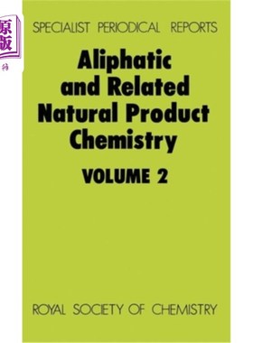 海外直订Aliphatic and Related Natural Product Chemistry: Volume 2 脂肪族及相关天然产物化学：第2卷