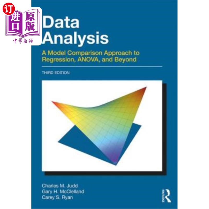 海外直订Data Analysis: A Model Comparison Approach to Regression, Anova, and Beyond, Thi数据分析:回归，方差分析和