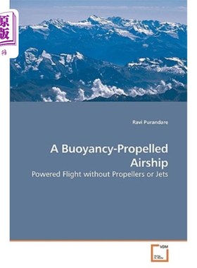 海外直订A Buoyancy-Propelled Airship 浮力推进的飞艇