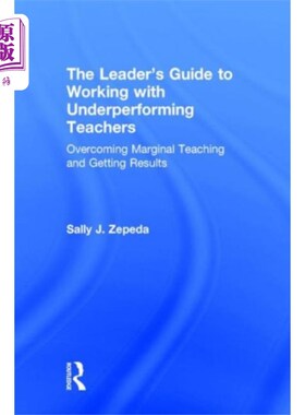 海外直订Leader's Guide to Working with Underperforming T... 与表现不佳的教师合作的领导者指南