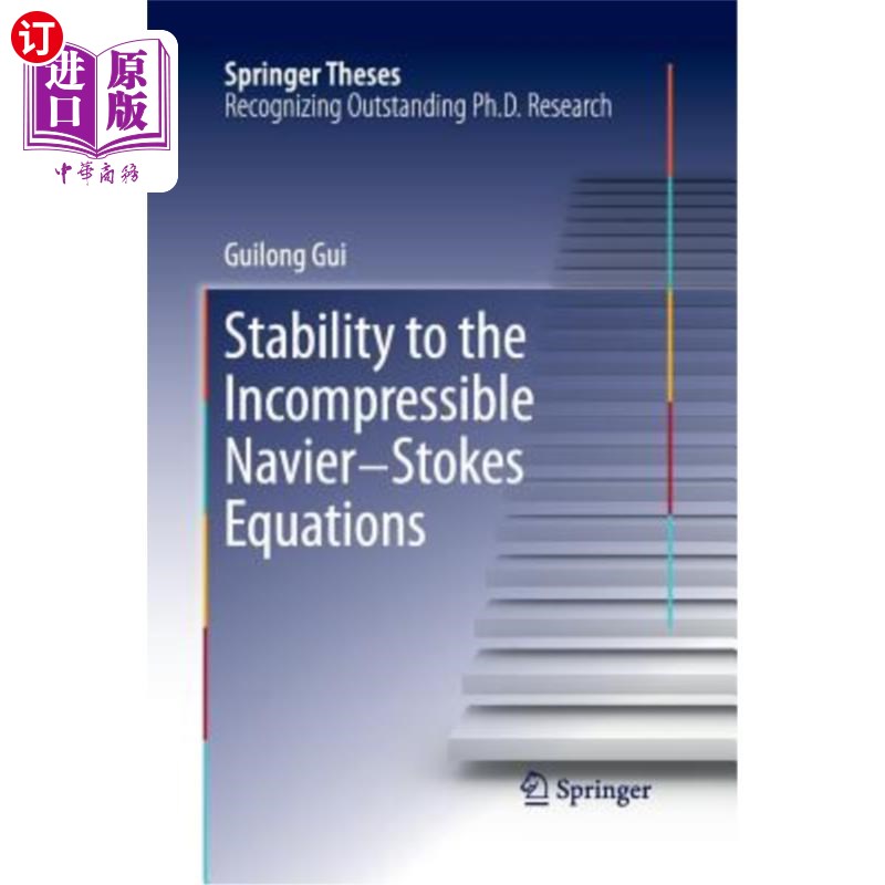 海外直订Stability to the Incompressible Navier-Stokes Equations不可压缩Navier-Stokes方程的稳定性