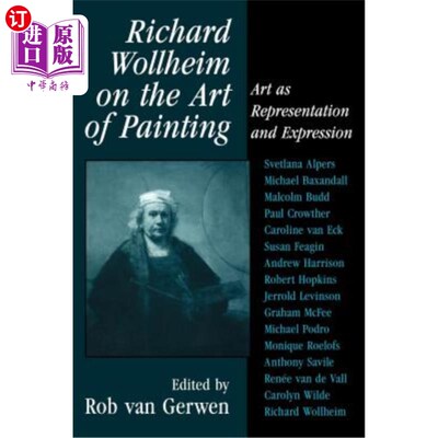 海外直订Richard Wollheim on the Art of Painting: Art as Representation and Expression 理查德·沃尔海姆论绘画艺术:作
