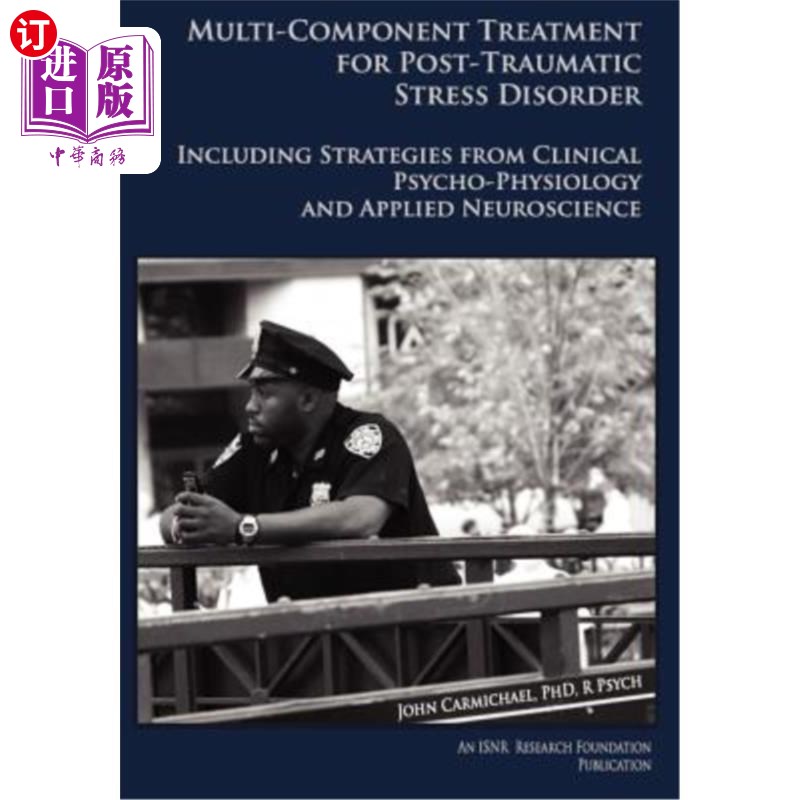 海外直订医药图书Multi-Component Treatment Manual for Post-Traumatic Stress Disorder: Including S 创伤后应激障碍的多