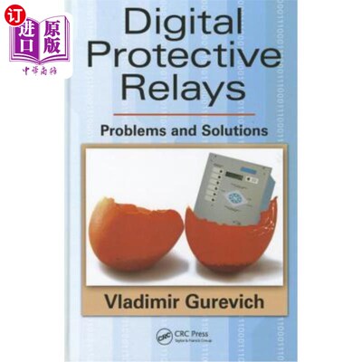 海外直订Digital Protective Relays: Problems and Solutions 数字保护继电器:问题和解决方案