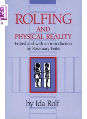 海外直订医药图书Rolfing and Physical Reality 角色扮演和现实生活