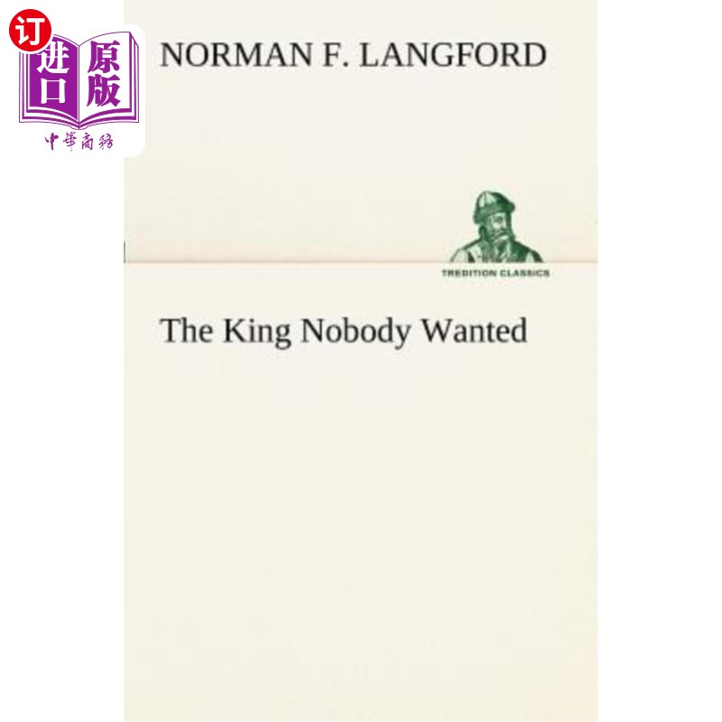 海外直订The King Nobody Wanted 没人想要的国王