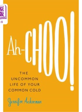 海外直订医药图书Ah-Choo!: The Uncommon Life of Your Common Cold 欠!《普通感冒的不寻常生活
