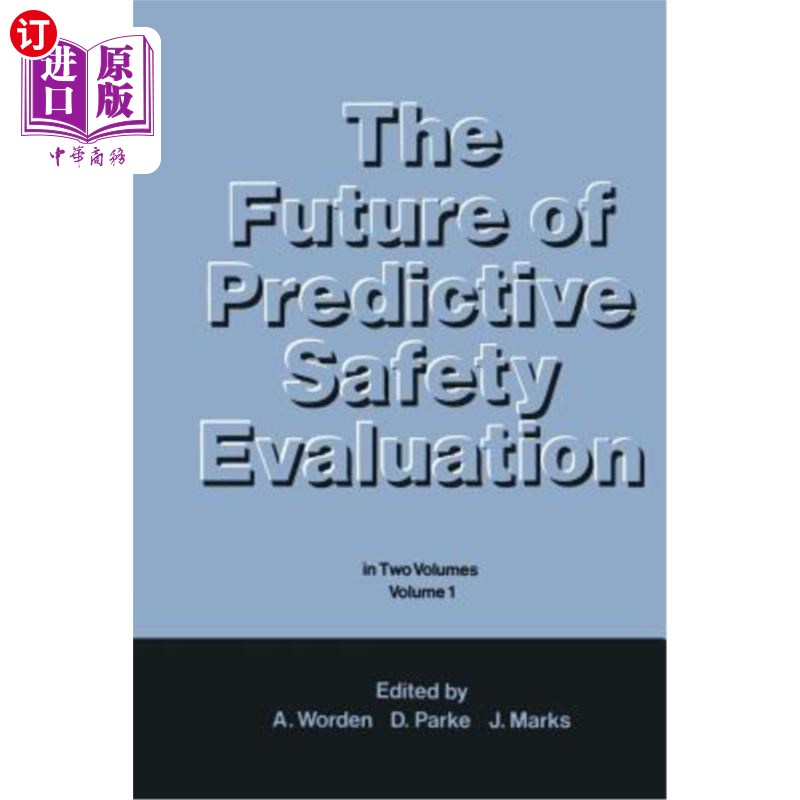 海外直订医药图书The Future of Predictive Safety Evaluation: In Two Volumes Volume 1 预测性安全评估的未来:分为两卷