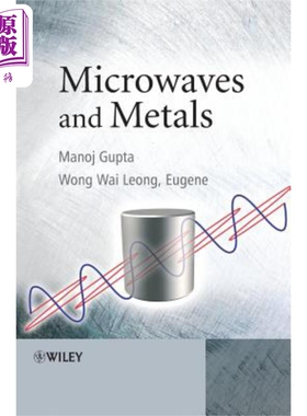 现货 微波与金属 Microwaves And Metals EUGENE WAI LEONG WONG 英文原版 中商原版
