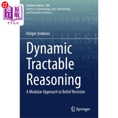 海外直订Dynamic Tractable Reasoning 动态可处理推理