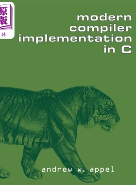 C中的现代编译器实现 英文原版 Modern Compiler Implementation in C Andrew Appel 计算机语言【中商原版】