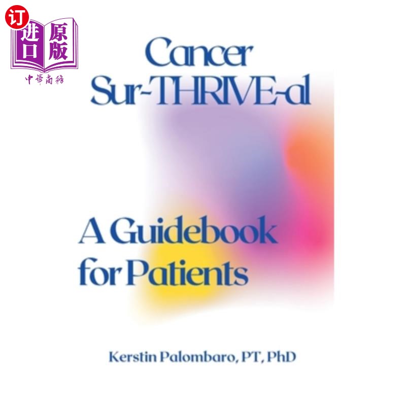 海外直订医药图书Cancer Sur-THRIVE-al: A Guidebook for Patients Sur THRIVE al癌症：患者指南