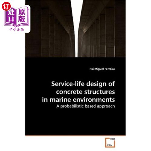 海外直订Service-Life Design of Concrete Structures in Marine Environments 海洋环境中混凝土结构的使用寿命设计