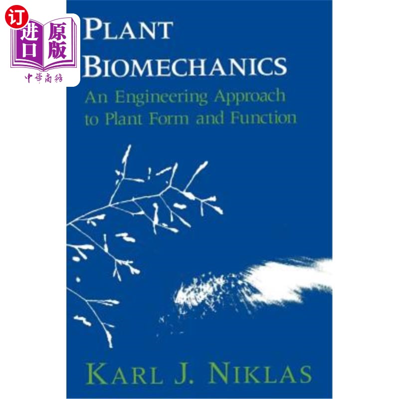 海外直订Plant Biomechanics: An Engineering Approach to Plant Form and Function 植物生物力学:植物形态与功能的工程方
