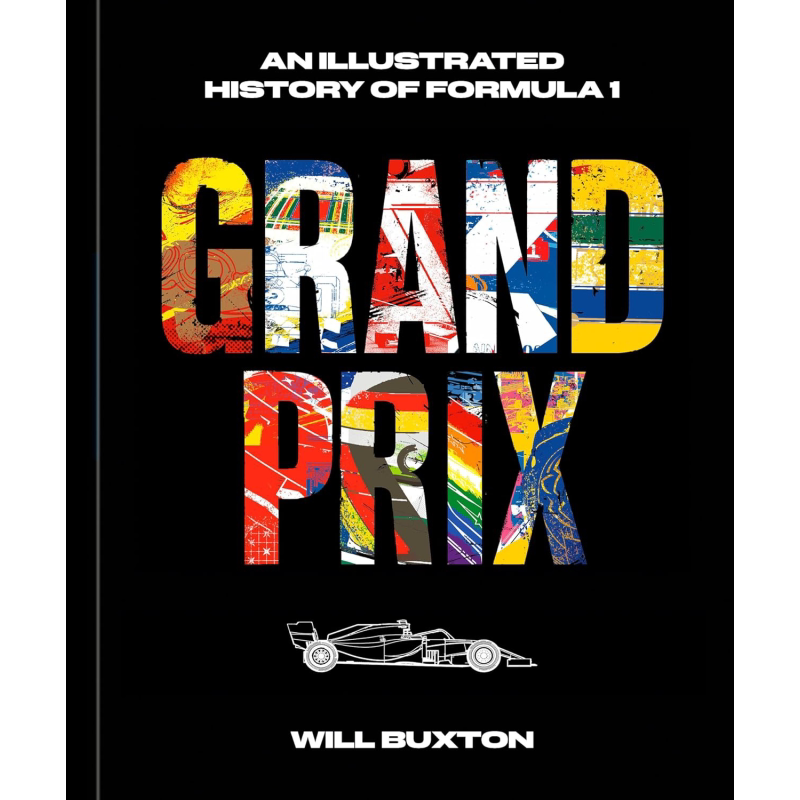 大奖赛 一级方程式赛车历史插图版 Grand Prix An Illustrated History of Formula 1 英文原版 Will Buxton 赛车 F1赛车书籍