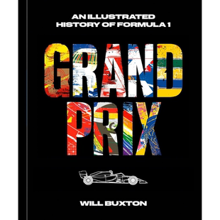 大奖赛 一级方程式赛车历史插图版 Grand Prix An Illustrated History of Formula 1 英文原版 Will Buxton 赛车 F1赛车书籍