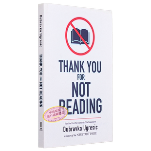 杜布拉夫卡 乌格雷西奇 多谢不阅 Thank You for Not Reading 英文原版 Dubravka Ugresic 现当代文学【中商原版】