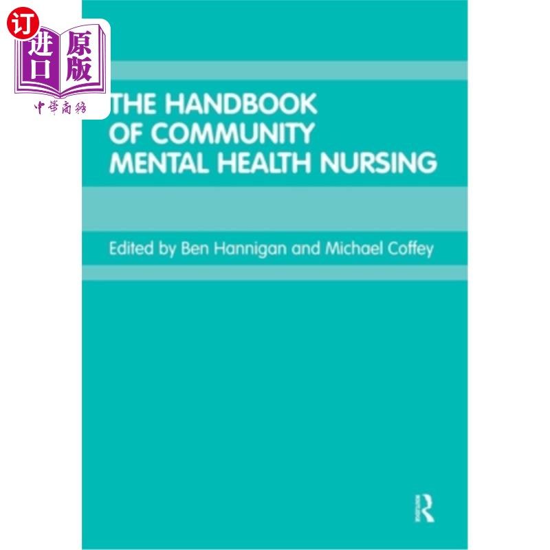 海外直订医药图书The Handbook of Community Mental Health Nursing 社区精神卫生护理手册