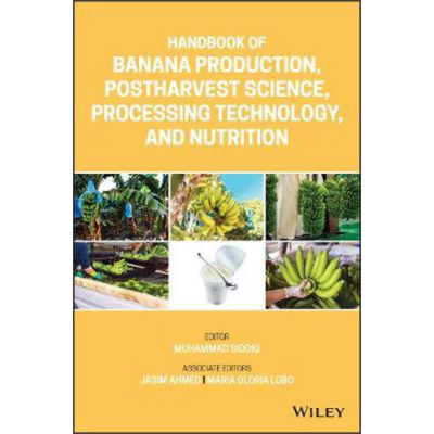 现货 Handbook Of Banana Production, Postharvest Science, Processing Technology, And Nutrition Jasim Ahmed