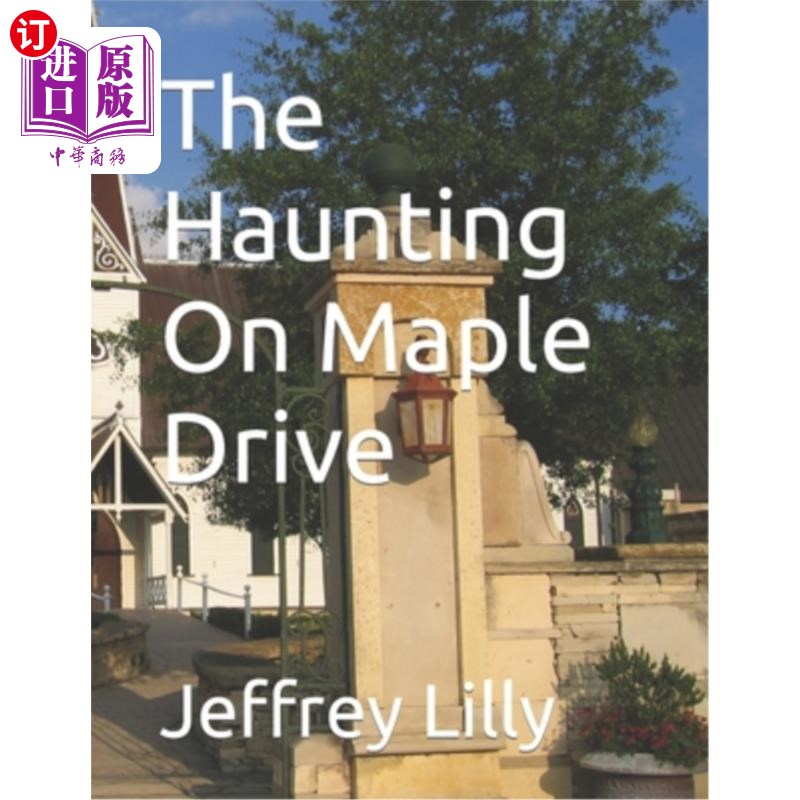 海外直订The Haunting On Maple Drive 枫树路上的鬼影