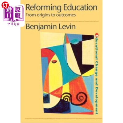 海外直订Reforming Education: From Origins to Outcomes 改革教育:从起源到结果