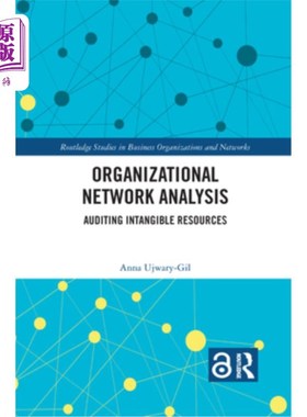 海外直订Organizational Network Analysis: Auditing Intangible Resources 组织分析:无形资源审计