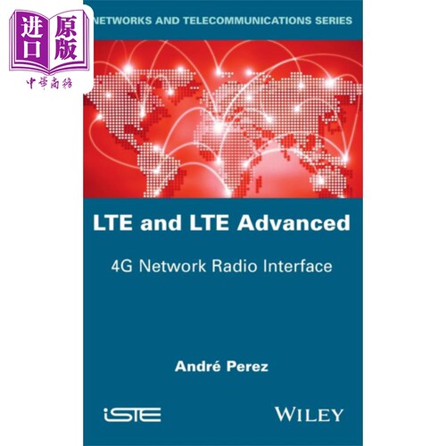 长期演进技术与长期演进技术升级版 4G网络无线接口 Lte & Lte Advanced 英文原版 Andre Perez 3GPP规范 LTE【中商原版】