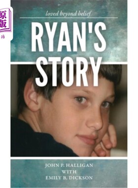 海外直订Ryan's Story: Loved Beyond Belief 瑞恩的故事:难以置信的爱