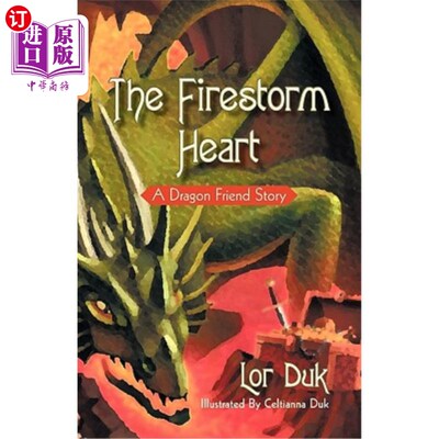 海外直订The Firestorm Heart: A Dragon Friend Story 火暴之心：龙友故事