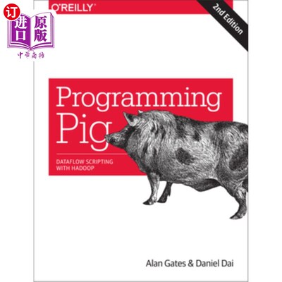 海外直订Programming Pig: Dataflow Scripting with Hadoop 编程猪：用Hadoop编写数据流脚本