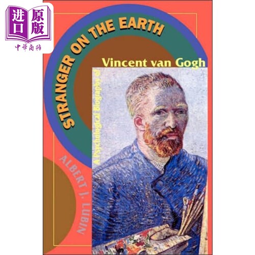 现货 地球上的陌生人 梵高心理传记 Stranger on the Earth 英文原版 Albert J Lubin 传记【中商原版】