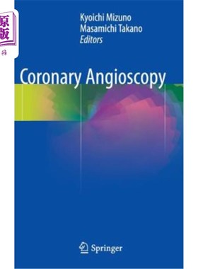 海外直订医药图书Coronary Angioscopy 冠状动脉Angioscopy