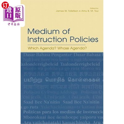 海外直订Medium of Instruction Policies: Which Agenda? Whose Agenda? 教学政策的媒介:哪个议程?谁的议程?