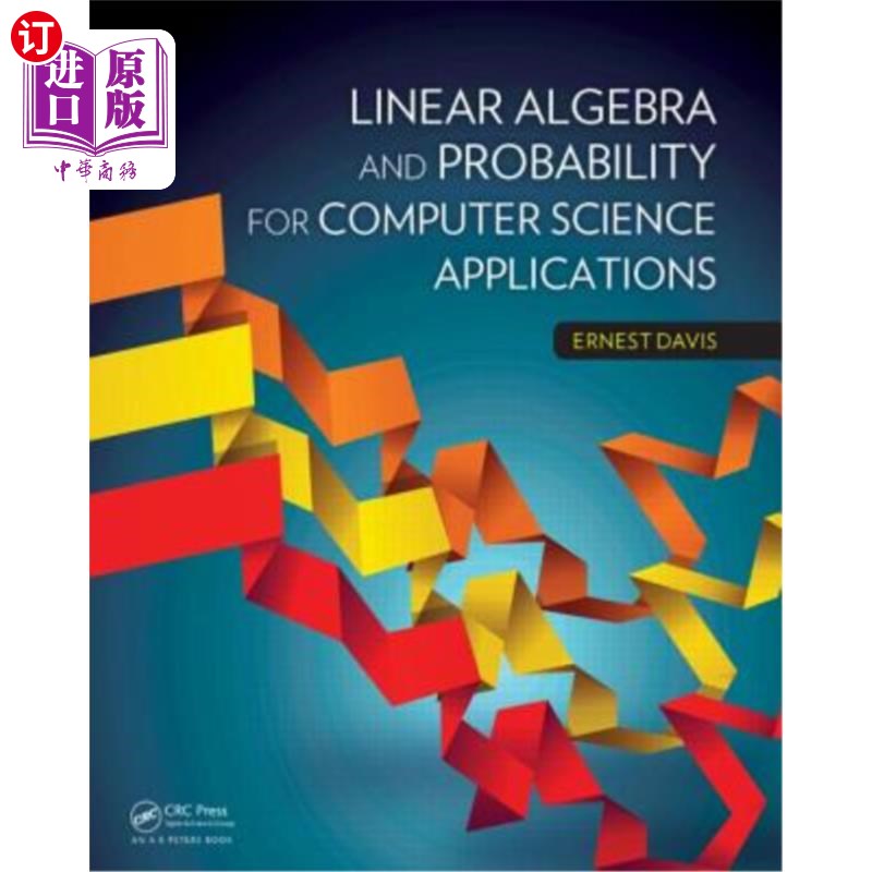 海外直订Linear Algebra and Probability for Computer Science Applications 线性代数与概率在计算机科学中的应用