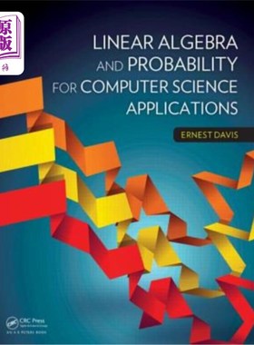 海外直订Linear Algebra and Probability for Computer Science Applications 线性代数与概率在计算机科学中的应用