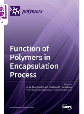 海外直订Function of Polymers in Encapsulation Process 聚合物在封装过程中的作用