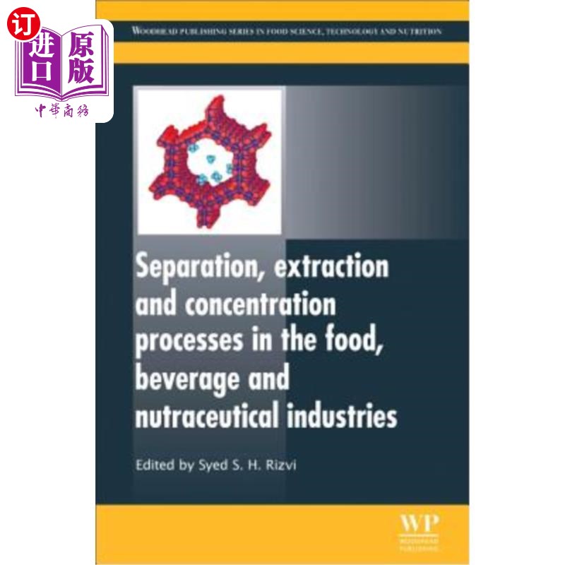 海外直订Separation, Extraction and Concentration Processes in the Food, Beverage and Nut 食品、饮料和营养品工业中的