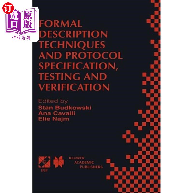海外直订Formal Description Techniques and Protocol Specification, Testing and Verificati