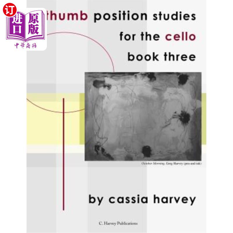 海外直订Thumb Position Studies for the Cello, Book Three 大提琴的拇指位置研究，第三册