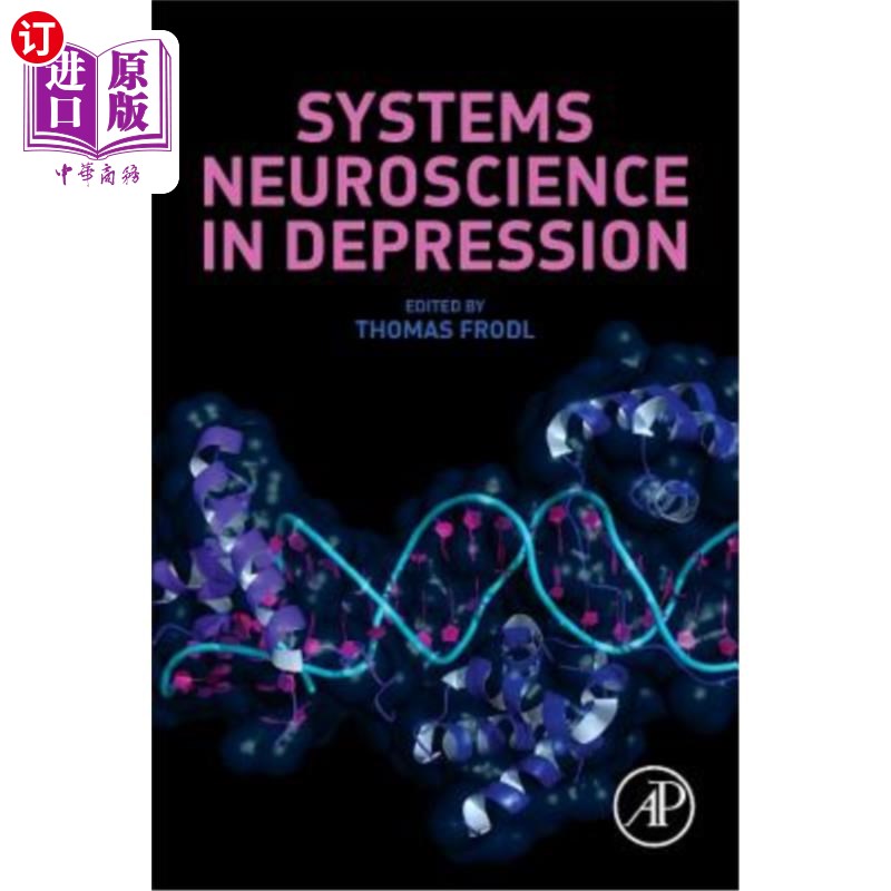 海外直订医药图书Systems Neuroscience in Depression 抑郁症的系统神经科学