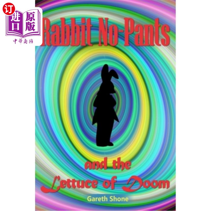 海外直订Rabbit No-Pants and the Lettuce of Doom 无裤兔子和末日莴苣