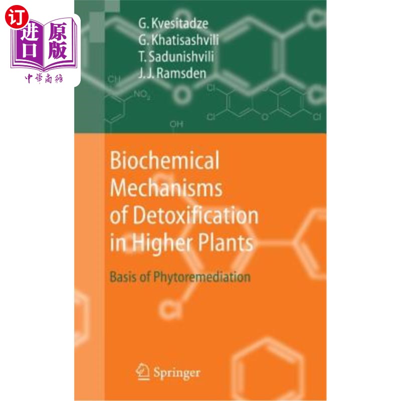 海外直订Biochemical Mechanisms of Detoxification in Higher Plants: Basis of Phytoremedia 高等植物解毒的生化机制:植