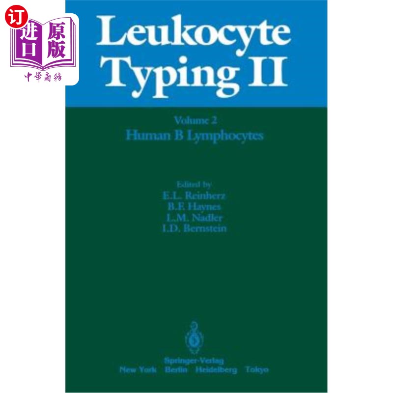 海外直订医药图书Leukocyte Typing II: Volume 2 Human B Lymphocytes白细胞II型:卷2人B淋巴细胞