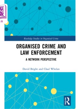 海外直订Organised Crime and Law Enforcement: A Network Perspective 有组织犯罪与执法：视角